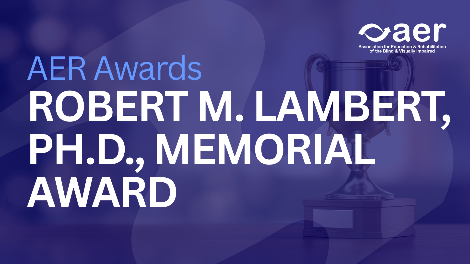 Robert M. Lambert, Ph.D., Memorial Award